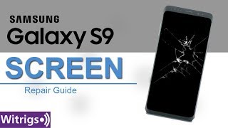 Samsung Galaxy S9 Screen Repair Guide [upl. by Goebel]