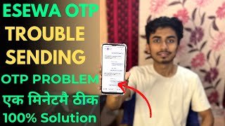 How To Fix Esewa OTP Problem  How To Fix Esewa OTP Trouble Sending SMS Problem  100 Working [upl. by Iral646]