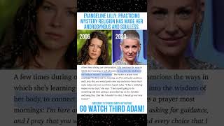 Evangeline Lilly and Mystery Religion…Go Watch Third Adam [upl. by Evante4]