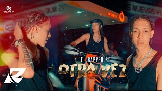 El Rapper RD  Otra Vez Video Oficial [upl. by Erot]