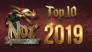 Nox Spellenzolder Top 10  2019 [upl. by Natsirt61]