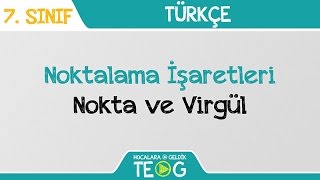 Noktalama İşaretleri  Nokta ve Virgül [upl. by Naitsabes]