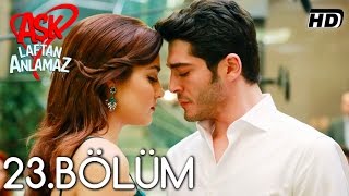 Aşk Laftan Anlamaz 23Bölüm ᴴᴰ [upl. by Namyw]