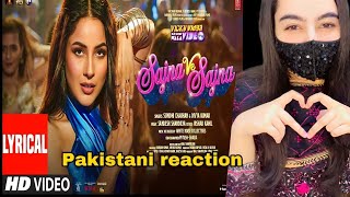 Pakistani reaction sajna ve sajna song  Shehnz gill [upl. by Leasa]