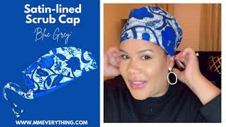 Everything about the SATINLINED SCRUB CAP [upl. by Dub]