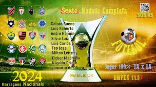 ⚽ Brasileirão 2024  Rodada 6 Completa  Todos Os Jogos  BMPES 1107 ⚽ [upl. by Zsamot626]