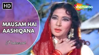 Mausam Hai Aashiqana  Pakeezah 1971  Meena Kumari  Raaj Kumar  Lata Mangeshkar Hit Songs [upl. by Kowtko]