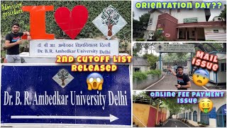 Ambedkar University Delhi CUET 2nd Cutoff list Released 😱  Orientation of Freshers 🎓  QA Video 🤫 [upl. by Motteo555]