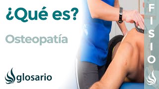 OSTEOPATÍA  Qué es principios indicaciones contraindicaciones y efectos [upl. by Lotsyrc]