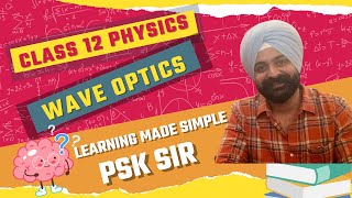 Interference of Light  Wave Optics  NCERT PHYSICS  Class 12 [upl. by Izy]