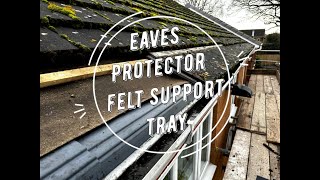 Easy Roof leak solution RottenSagged Felt  Eaves Protection Felt Support Tray [upl. by Nahtanoy]