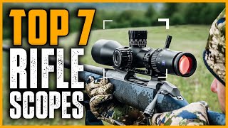 Best Rifle Scope l Top 7 Rifle Scopes 2024 Who Is The NEW 1 [upl. by Ymot603]