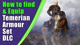 Witcher 3  How to find amp Equip  Temerian Armour Set DLC [upl. by Caitlin]