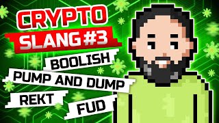 Crypto Slang You Need to Know 3 FUD Pump and Dump REKT amp BOOLISH  Blum Academy [upl. by Petta]