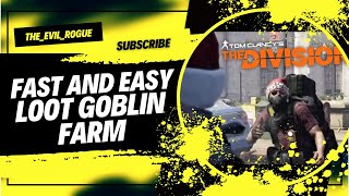 Easy and best way to farm the loot goblin divison 2 [upl. by Ulrike]