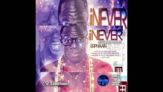 ERPHAAN ALVES  iNEVER DJ DANNY REMIX [upl. by Durand]