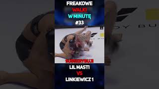 Freakowe Walki W Minutę 33  Lil Masti VS Linkiewicz 1 shorts lilmasti famemma cloutmma mma [upl. by Lani326]