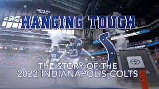 Hanging Tough The Story of the 2022 Indianapolis Colts  NFL Fanzone [upl. by Madigan972]