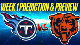 Tennessee Titans vs Chicago Bears Week 1 NFL Preview amp Prediction [upl. by Gilus]