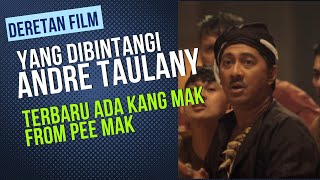 Deretan Film yang Dibintangi Andre TaulanyTerbaru Ada Kang Mak from Pee Mak [upl. by Teodoro]