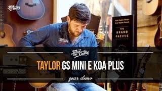 Taylor GS Mini E Koa Plus demo [upl. by Fullerton]