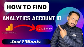 How to Find Google Analytics Account id  Google Analytics Account id 2024 [upl. by Gnemgnok]