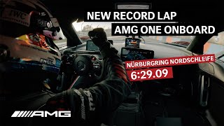 Onboard MercedesAMG ONE  Nürburgring Nordschleife Lap Record  62909 [upl. by Ilohcin]