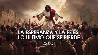 🔴LA ESPERANZA Y LA FE ES LO ULTIMO QUE SE PIERDE ✝️ [upl. by Alton]