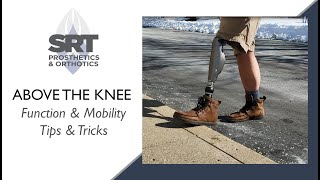 Above Knee Amputee Function amp Mobility Tips amp Tricks [upl. by Laikeze]