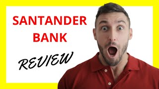 🔥 Santander Bank Review Pros and Cons [upl. by Woermer704]