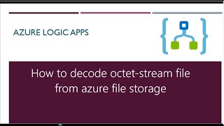 How to decode octet stream file from azure file storage [upl. by Giovanni1]