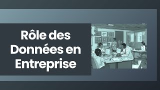 Rôle des données en entreprise [upl. by Eanyl]