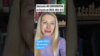 Jubilación no contributiva en España en 2023 48461 euros [upl. by Christiane]