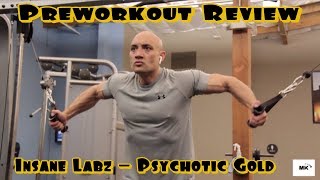 INSANE LABZ I PSYCHOTIC GOLD PREWORKOUT REVIEW [upl. by Martynne44]