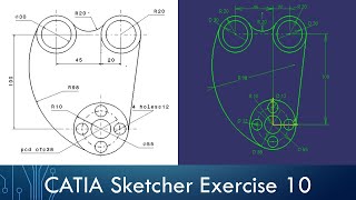 CATIA Sketcher Exercise  Sketch 10 [upl. by Nolyar276]