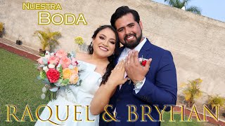 quotAmor eterno La Boda de Raquel amp Bryhan [upl. by Erdried251]