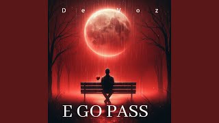 E Go Pass [upl. by Leinahtan]