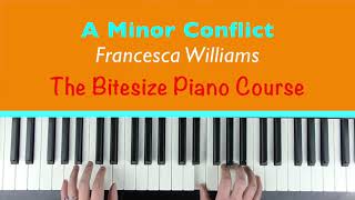 A MINOR CONFLICT  The Bitesize Piano Course page 36 [upl. by Akemehc]