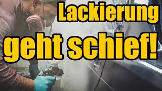 Vollkatastrophe bei Lackierung WORST CASE [upl. by Umberto]