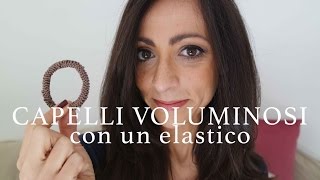 capelli voluminosi con un elastico  DIY  AnnalisaSuperStar [upl. by Lecroy]