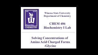 CHEM 405  Solving Concentrations of Amino Acid Charged Forms  Glycine [upl. by Krystyna]