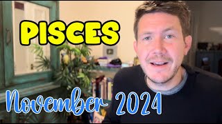 Pisces November 2024 Horoscope [upl. by Ahsitahs]