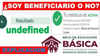 UNDEFINED Y ESTATUS ACTIVA ¿YA SOY BENEFICIARIO DE LA BECA EDUACION BASICA AQUI TE EXPLICMOS 👦🏼👧🏼 [upl. by Herrah]