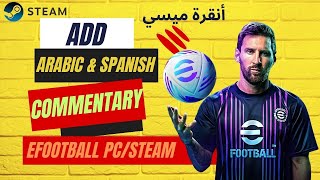 eFootball Customization Adding Arabic amp Spanish Commentary on Steam  Complete Tutorial efootball [upl. by Minta]