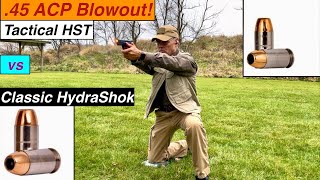 45 ACP Blowout Tactical HST vs Classic HydraShok [upl. by Eiramait252]