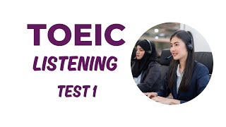 TOEIC Listening Test 1 2024 toeic toeiclistening [upl. by Ashman]