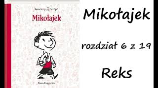 Mikołajek  rozdział 6  Reks [upl. by Follansbee]