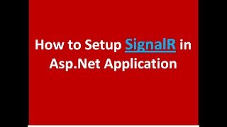 How to Setup SignalR into AspNet Application [upl. by Imoyik817]