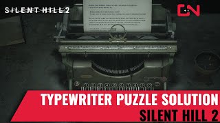 Silent Hill 2 Typewriter Puzzle Solution [upl. by Rramed]