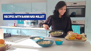 How to get started using Millet  How to cook Millet  Millet recipes  Recipes with Barnyard Millet [upl. by Saimerej297]